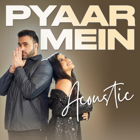 Pyaar Mein (Acoustic) ft. Denny | Boomplay Music