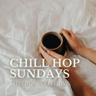 Chill Hop Sundays