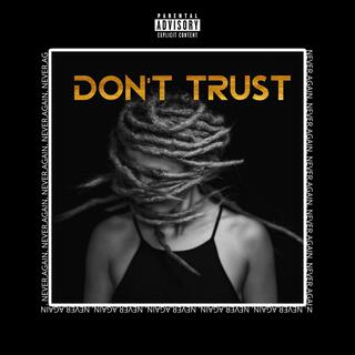 Don't Trust