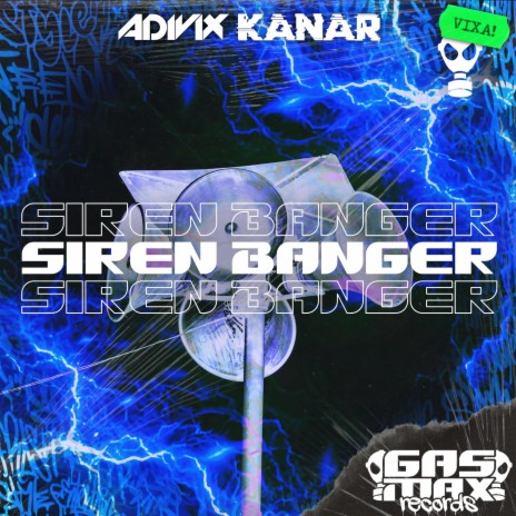 Siren Banger ft. KANAR | Boomplay Music