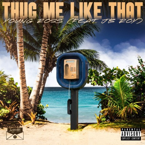 Thug Me Like That ft. JB Roy | Boomplay Music