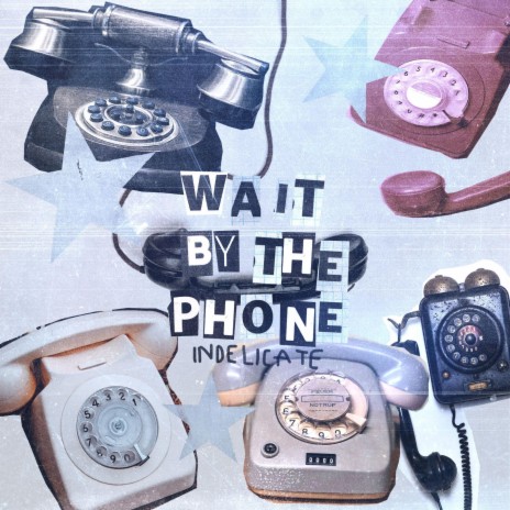 wait by the phone | Boomplay Music