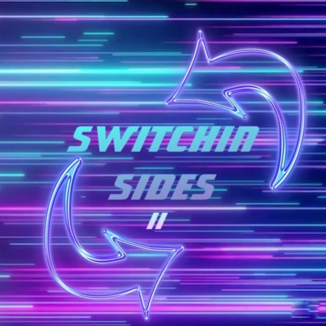 switchin sides | Boomplay Music