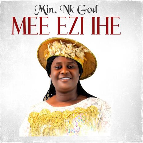 MEE EZI IHE | Boomplay Music