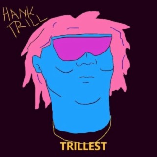Hank Trill Mixtape