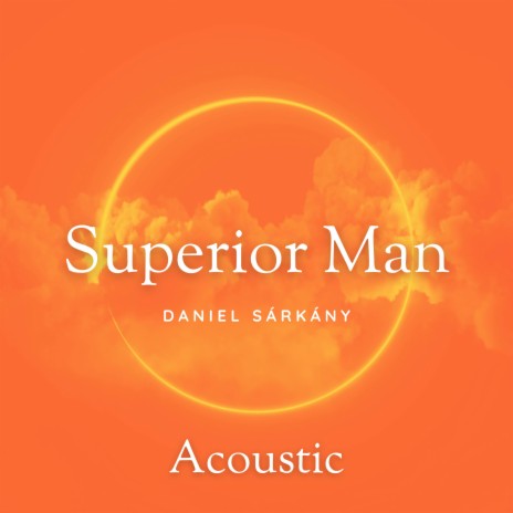 Superior Man (Acoustic Version) | Boomplay Music