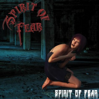 Spirit of Fear