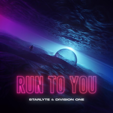 Run To You ft. Division One (KR) | Boomplay Music