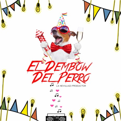 El Dembow Del Perro | Boomplay Music