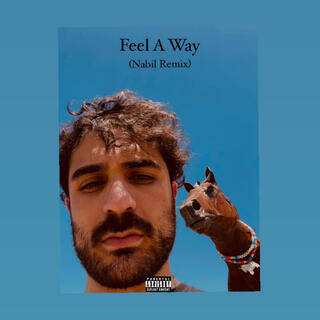 Feel A Way