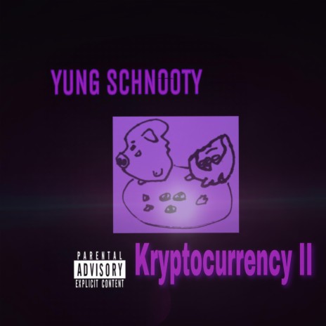 Kryptocurrency II ft. Yung Schnooty | Boomplay Music