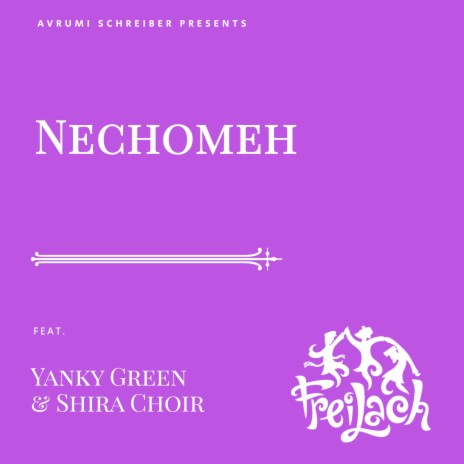 Nechomeh ft. Yanky Green & Shira Choir | Boomplay Music