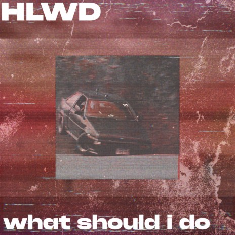 What Should I Do | Boomplay Music