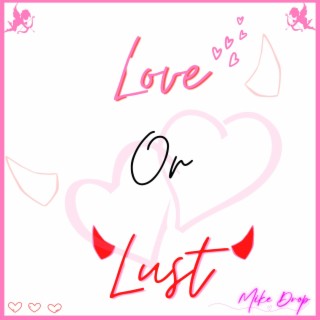 Love Or Lust