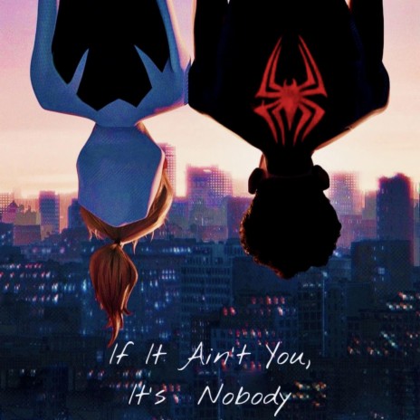 If It Ain't You, It's Nobody | Boomplay Music
