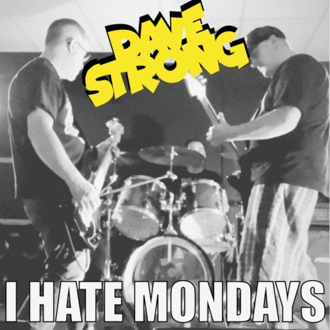 I Hate Mondays | Boomplay Music