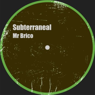 Subterraneal