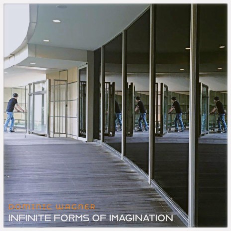 Infinite Forms of Imagination | Boomplay Music