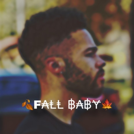 Fall Baby | Boomplay Music