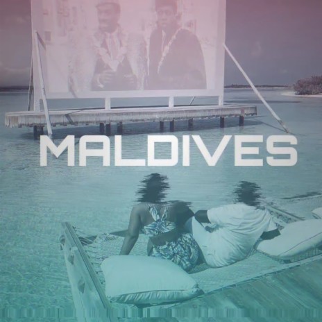 Maldives | Boomplay Music