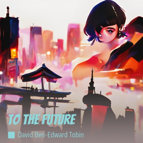 To the Future | Boomplay Music