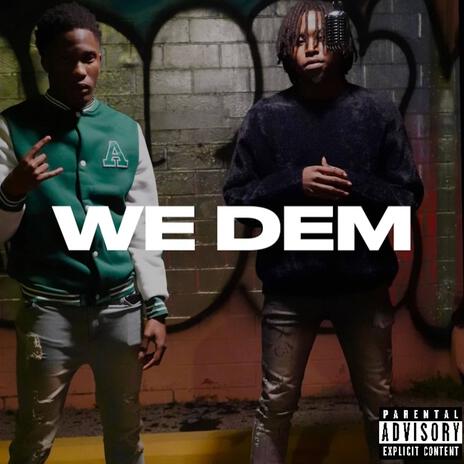 We Dem | Boomplay Music