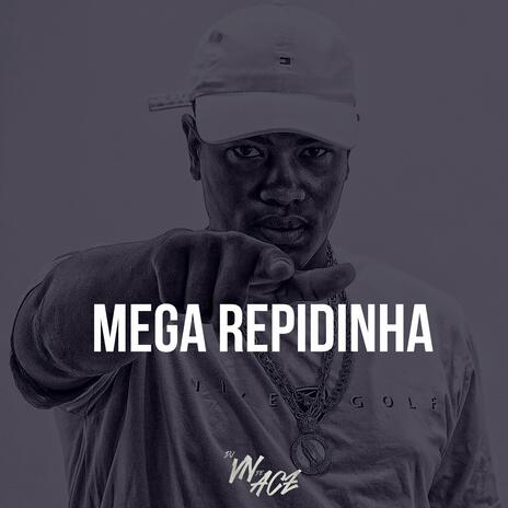 MEGA RAPIDINHA