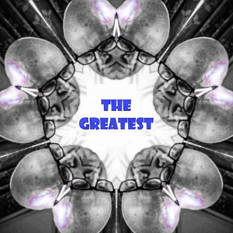 The Greatest | Boomplay Music