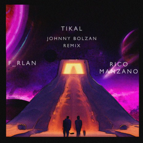 Tikal ft. F_rlan | Boomplay Music