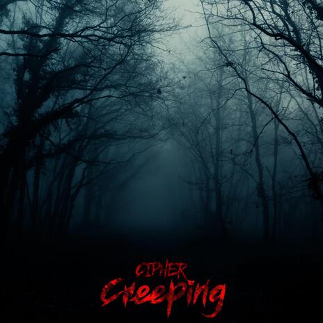 Creeping | Boomplay Music