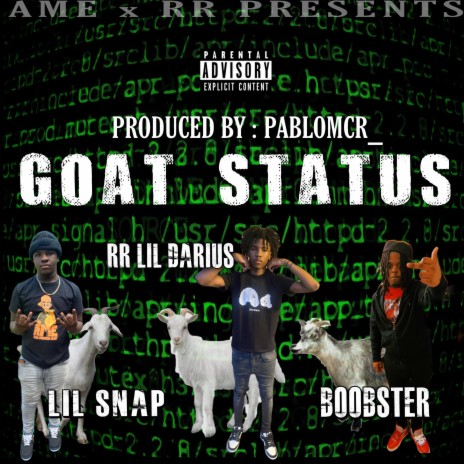 Goat Status ft. Boobster & RR Lil Darius