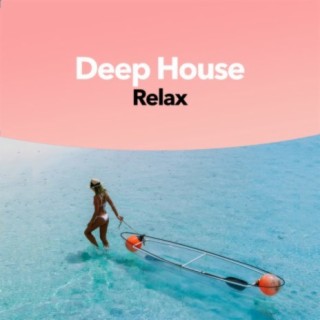 Deep House Relax