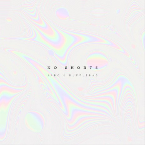 No Shorts ft. Dufflebag | Boomplay Music