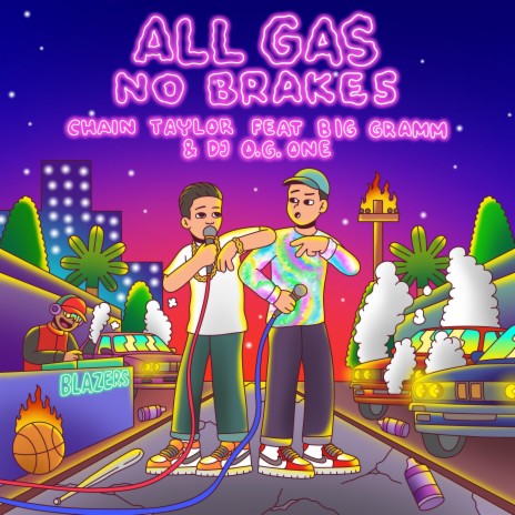 All Gas No Brakes ft. Big Gramm & DJ O.G.ONE | Boomplay Music