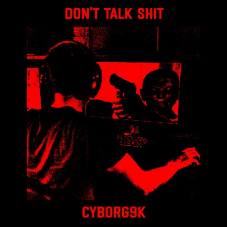 Don't Talk Shit