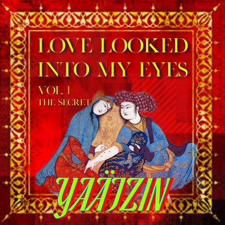 Love Looked Into My Eyes, Vol. 1 The Secret (Devotional Cinema Original Soundtrack) | Boomplay Music