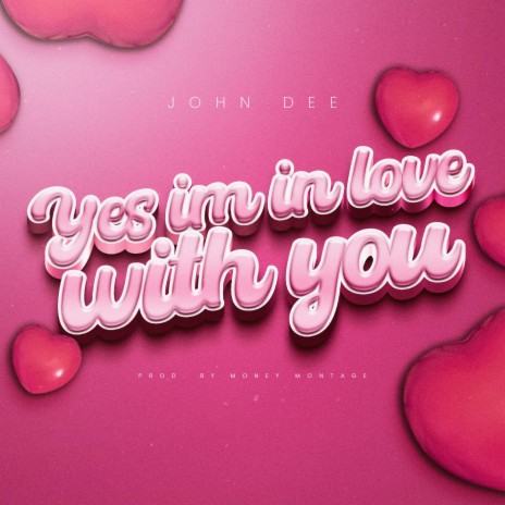 Yes im in love with you | Boomplay Music