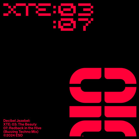 XTE 03: The Beauty: 07: Redback in the Hive (Buzzing Techno Mix) | Boomplay Music