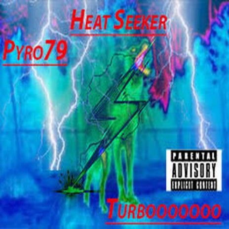 Heat Seeker ft. Turbooooooo | Boomplay Music