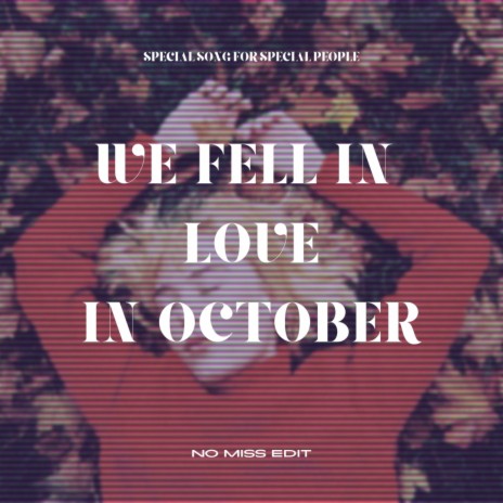 We Fell in Love in October | Boomplay Music