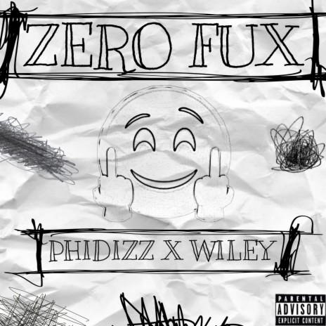 Zero Fux ft. Wiley | Boomplay Music