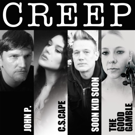 Creep ft. The Good Gamble, soon kid soon & c.s. cape | Boomplay Music