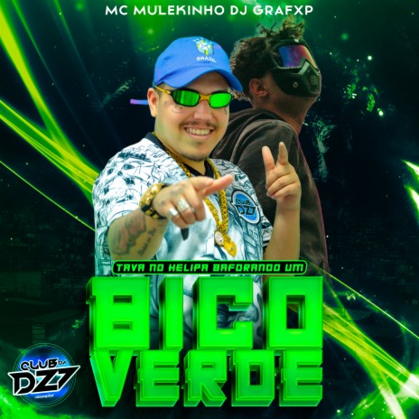 TAVA NO HELIPA BAFORANDO UM BICO VERDE ft. Dj Grafxp & CLUB DA DZ7 | Boomplay Music