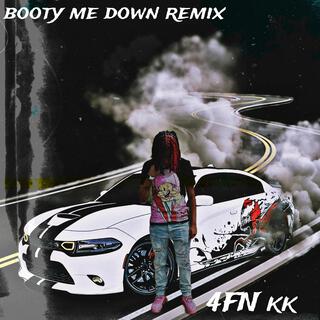 Booty me down (Remix)