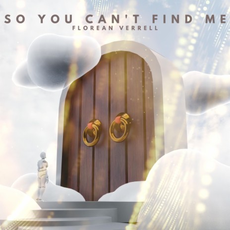 So You Can't Find Me | Boomplay Music