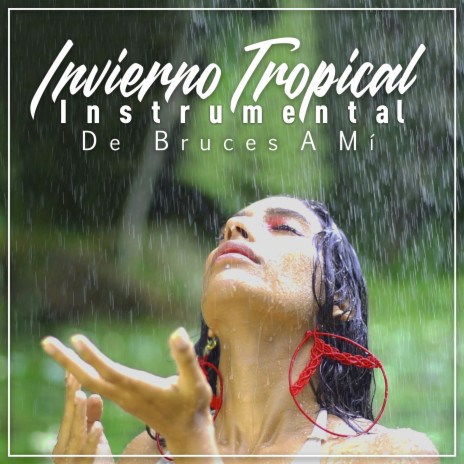 Invierno Tropical (Instrumental)