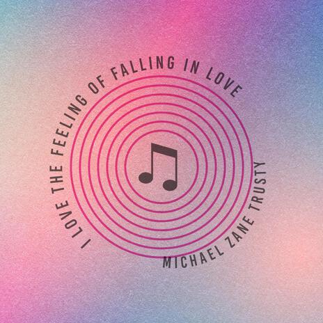 I Love The Feeling Of Falling In Love | Boomplay Music