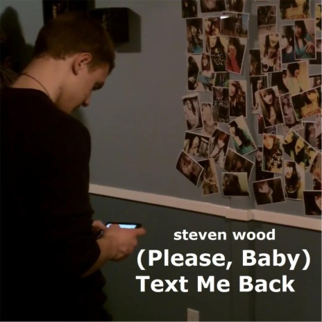 (Please, Baby) Text Me Back | Boomplay Music