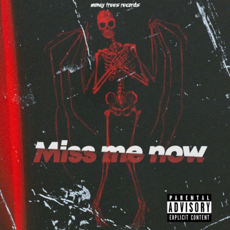 Miss Me Now | Boomplay Music