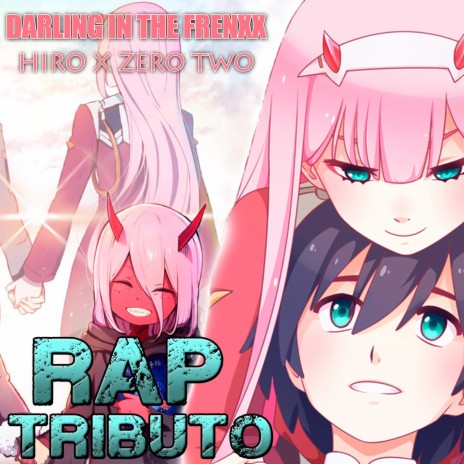 DARLING IN THE FRANXX RAP | Boomplay Music